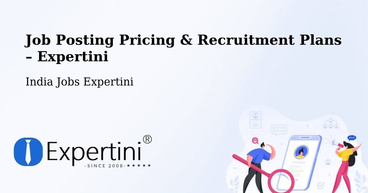 Job Posting Pricing & Recruitment Plans – Rewari - Rewari, India Jobs Expertini